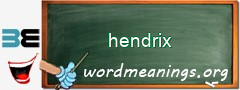 WordMeaning blackboard for hendrix